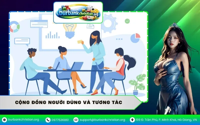Cộng Đồng Người Dùng Và Tương Tác